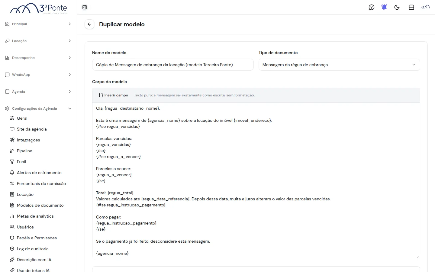 Duplicar modelo com o tipo Mensagem da régua de cobrança: o corpo em texto puro, só com o botão Inserir campo e o aviso de texto puro, e os blocos condicionais em linhas próprias